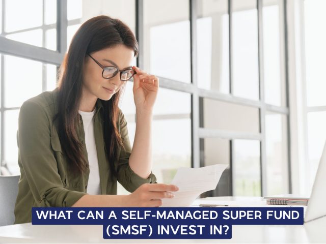 What-Can-A-Self-Managed-Super-Fund-(SMSF)-Invest-In